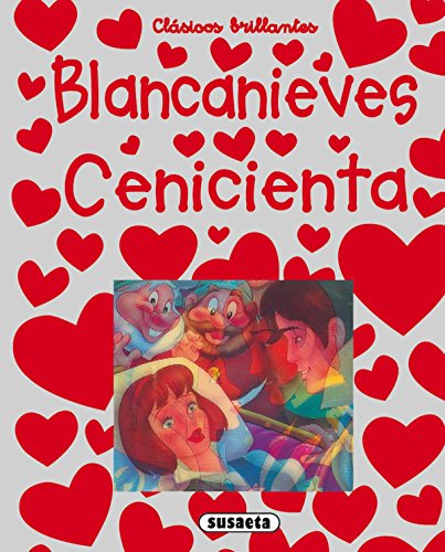 Blancanieves - Cenicienta. Edad: 4+. - Grez, Marcela