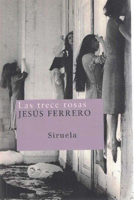 Trece rosas, Las. - Ferrero, Jesús [Zamora, 1952]