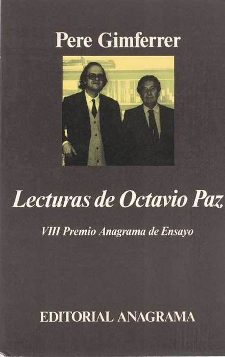 Lecturas de Octavio Paz. - Gimferrer, Pere [Barcelona, 1945]