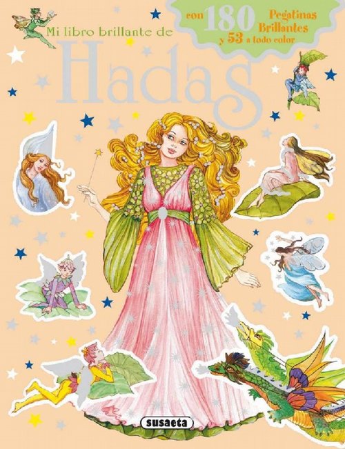 Mi libro brillante de Hadas. Con 180 pegatinas brillantes y 53 a todo color. Edad: 3+. - Guerra, Carmen (Ilust.) y und Marcela Grez