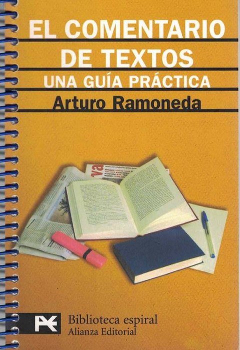 Comentario de textos, El. Una guía practica. - Ramoneda, Arturo