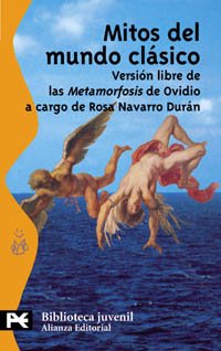 Mitos del mundo clásico. - Navarro Durán, Rosa