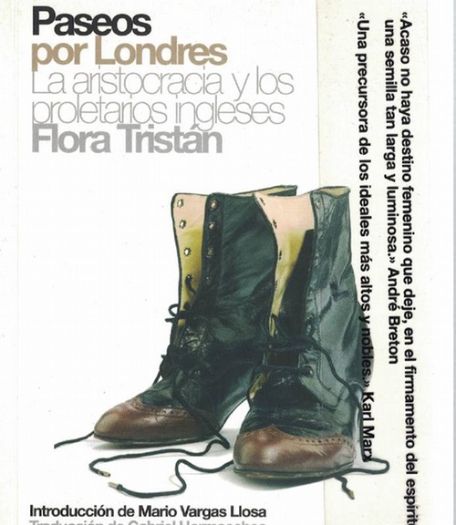 Paseos por Londres. La aristocracia y los proletarios ingleses.[Título original: Promenade das Londres: L'aristocratie et les prolétaires anglais]. - Tristán, Flora [Introducción de Vargas und [Perú, 1803-1844]]