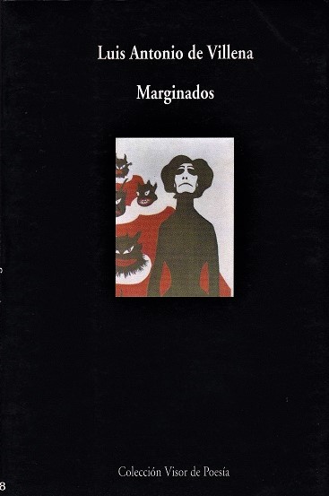 Marginados. - Villena, Luis Antonio de [Madrid, 1951]
