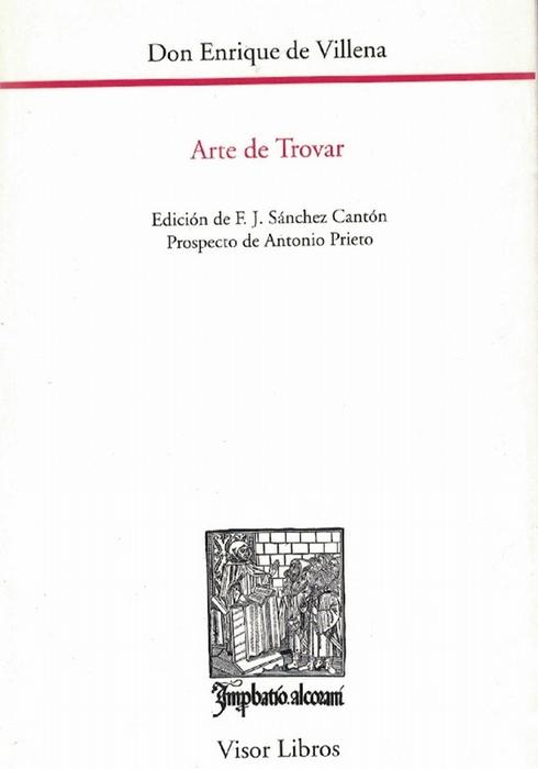 Arte de trovar. (Edición de F.J. Sánchez Cantón). - Villena, Don Enrique de [Cuenca, 1384 - 1434]