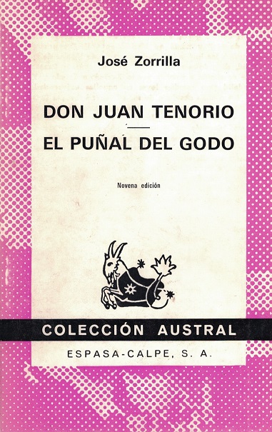 Don Juan Tenorio, El puñal del Godo. - Zorilla, José [Valladolid 1817-Madrid 1893]