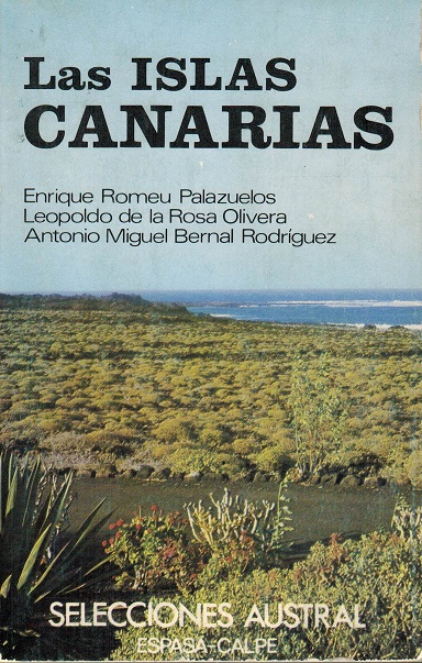 Islas Canarias, Las. - Romeu Palazuelos, Enrique; Leopoldo de la Rosa Olivera und Antonio Miguel Bernal Rodríguez