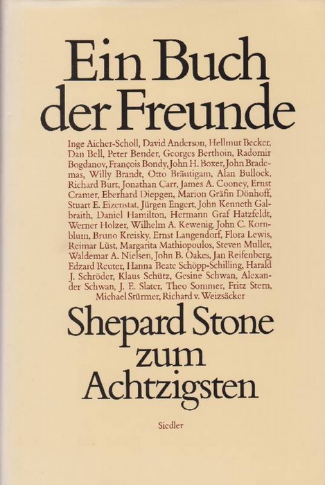 Buch der Freunde, Ein. Shepard Stone zum Achtzigsten. Festschrift. - Aicher-Scholl, Inge; David Anderson und Jan Reifenberg
