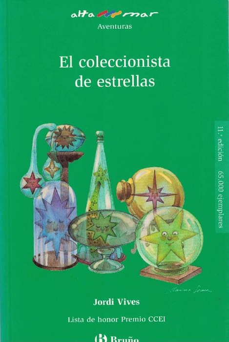 Coleccionista de estrellas, El. Incluye Taller de lectura. Edad: 10+. - Vieves, Jordi y Marina Seoane (il.)