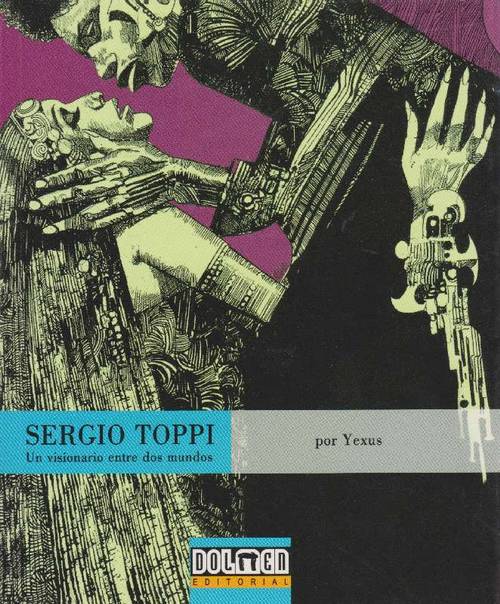 Segio Toppi. Un visionario entre dos mundos. - Yexus [Santander, 1962]