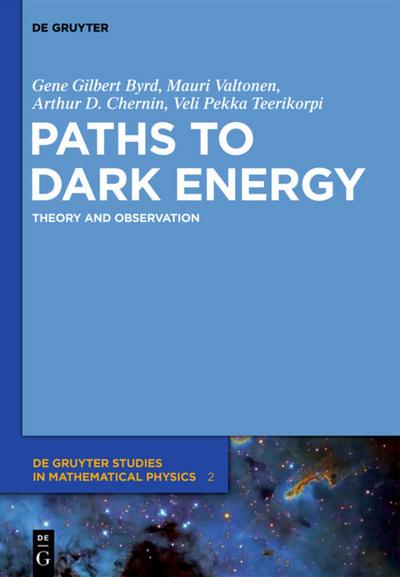 Paths to Dark Energy : Theory and Observation - Gene Byrd