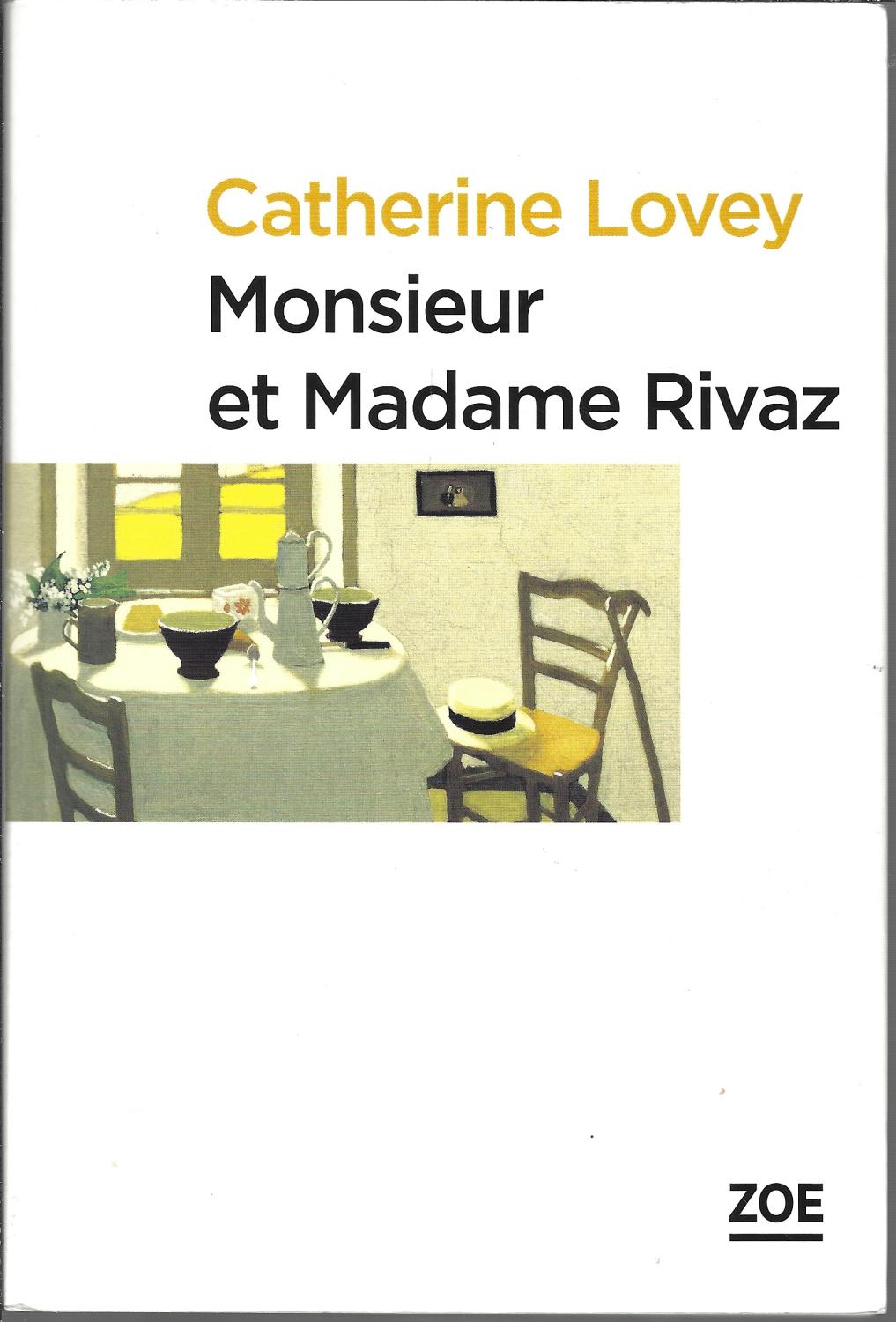 Monsieur et madame Rivaz - Catherine Lovey