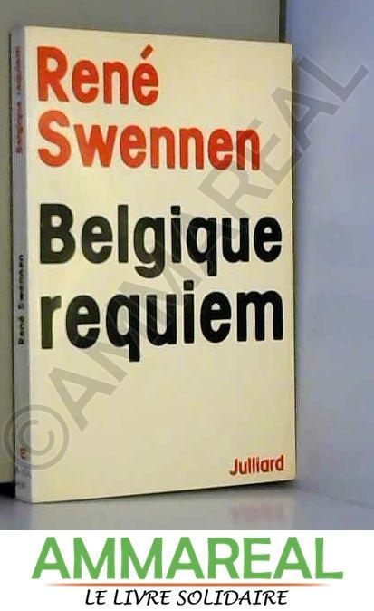 Belgique requiem - René Swennen