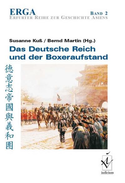 Das Deutsche Reich und der Boxeraufstand - Susanne Kuß