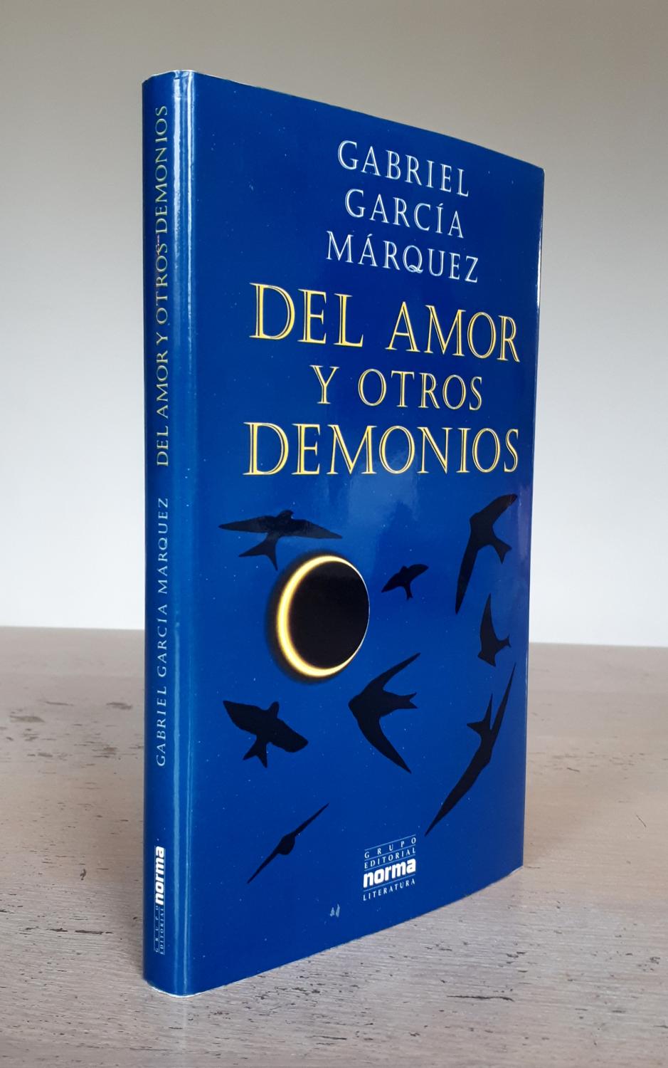 Del Amor y Otros Demonios - Garcia Marquez, Gabriel