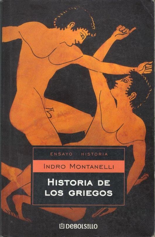 Historia De Los Griegos - Indro Montanelli