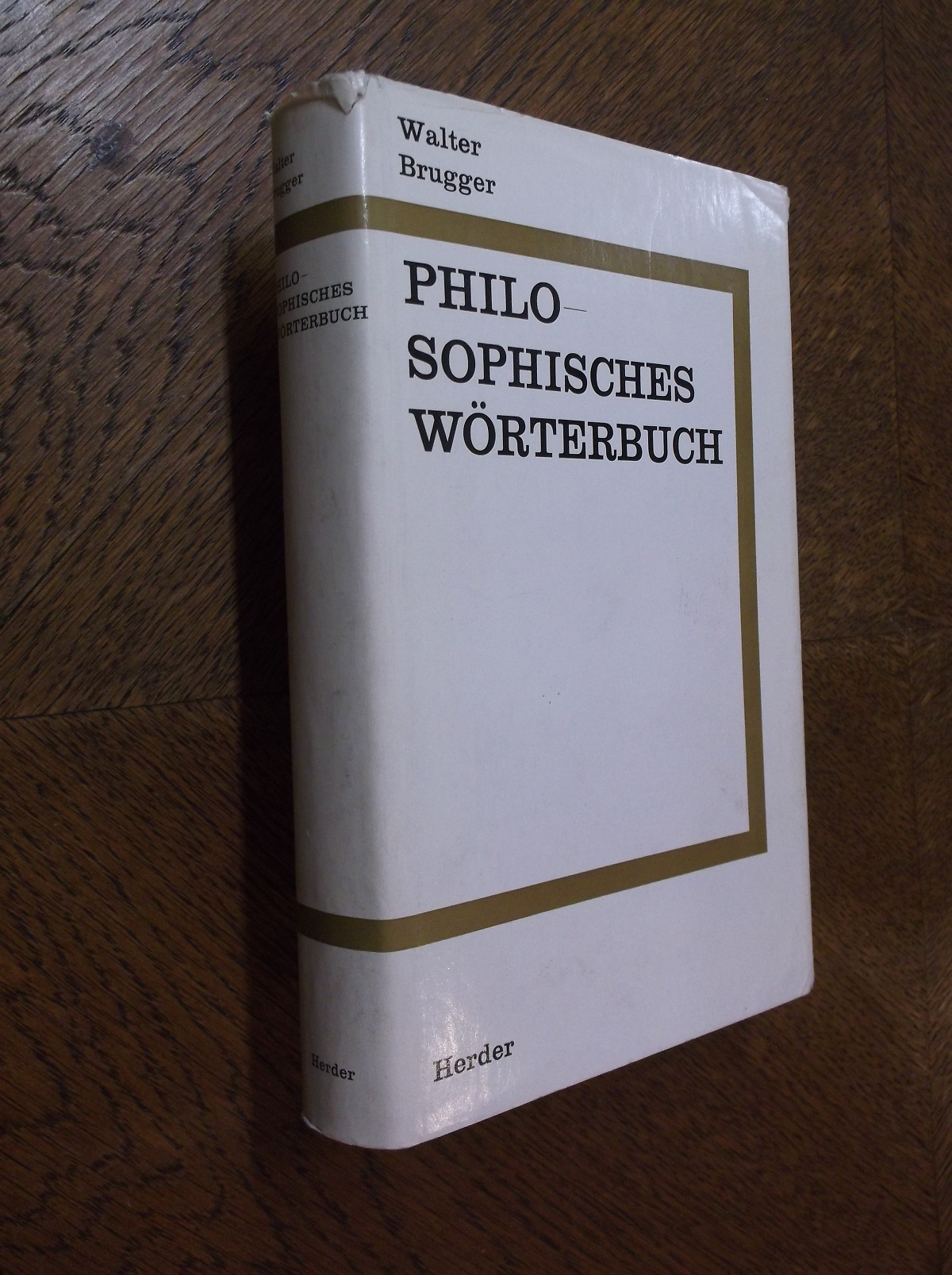 Philosophisches Worterbuch - Brugger, Walter