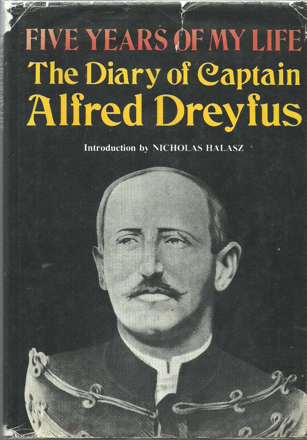 Five Years of My Life: The diary of Captain Alfred Dreyfus