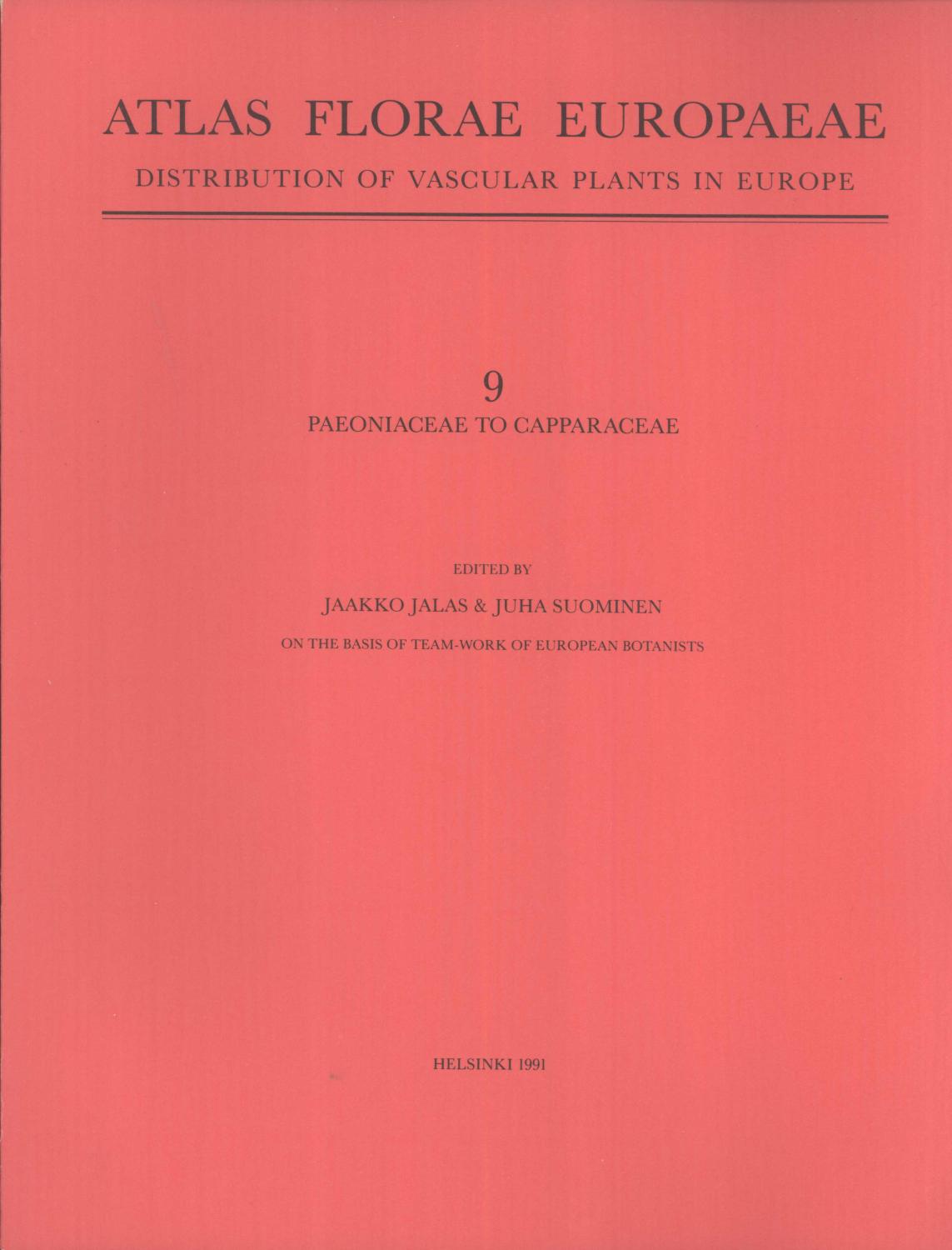 Paeoniaceae to Capparaceae (Atlas Florae Europaeae: Distribution of Vascular Plants in Europe, 9) - Jaako Jalas & Juha Suominen (editors)