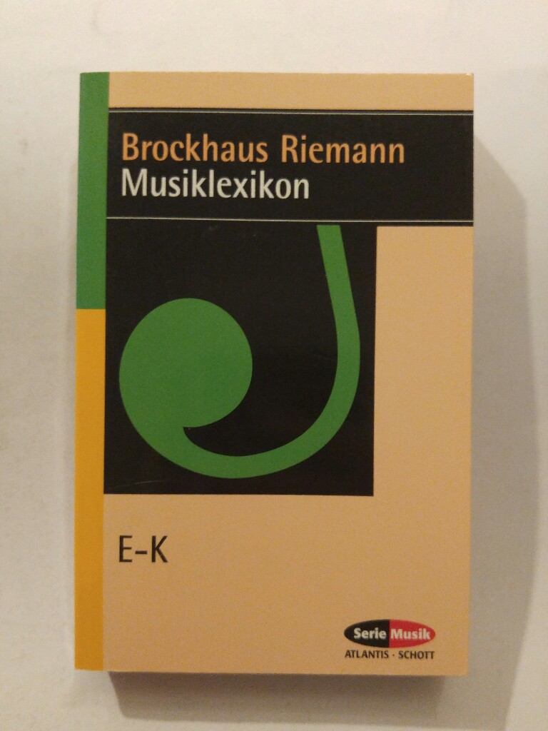 Brockhaus Riemann Musiklexikon Zweiter Band E - K - div.
