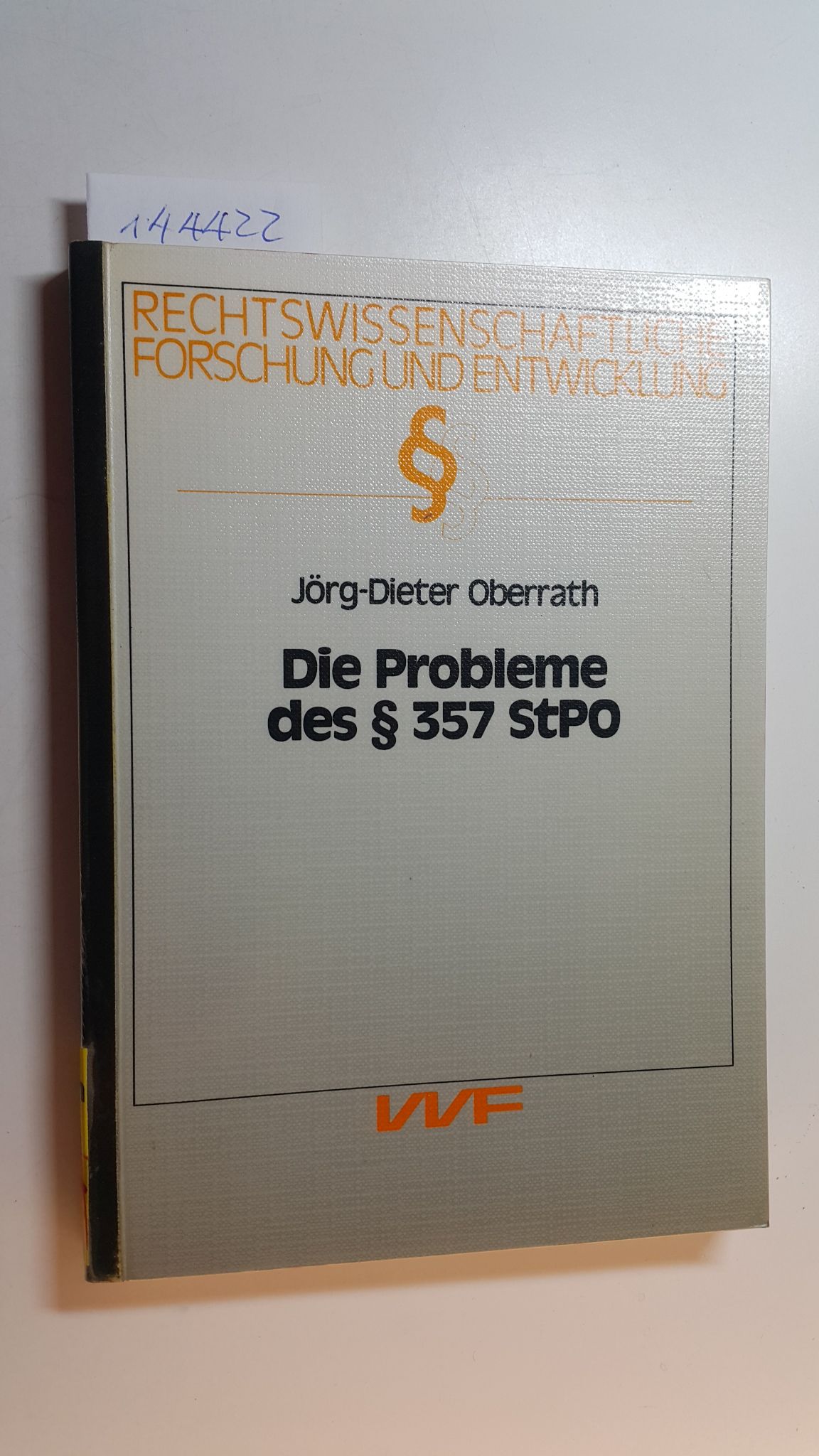 Die Probleme des § 357 StPO - Oberrath, Jörg-Dieter