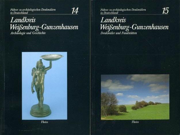 Landkreis Weißenburg-Gunzenhausen. Archäologie und Geschichte (und) Denkmäler und Fundstätten. Führer zu archäologischen Denkmälern in Deutschland 14 und 15. - Unknown Author