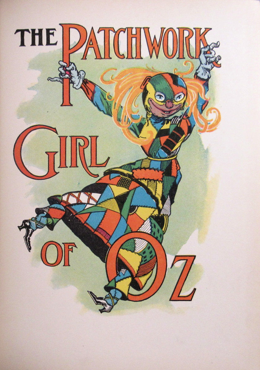 The Patchwork Girl of Oz. Illustrated by John R. Neill. by L. Frank ...