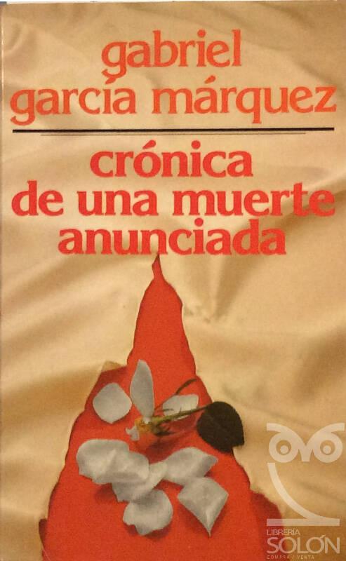 Crónica de una muerte anunciada - Gabriel García Márquez