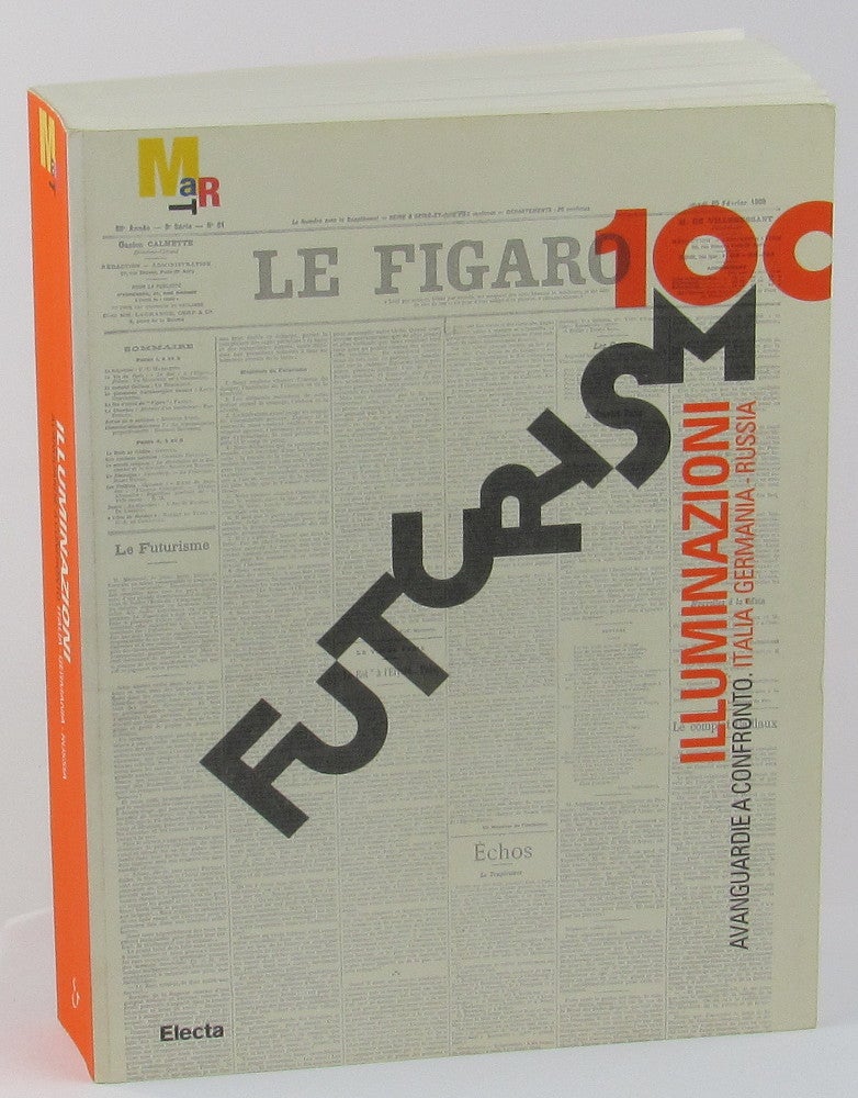 Illuminazioni: Avanguardie a Confronto: Italia / Germania / Russia - Coen, Ester