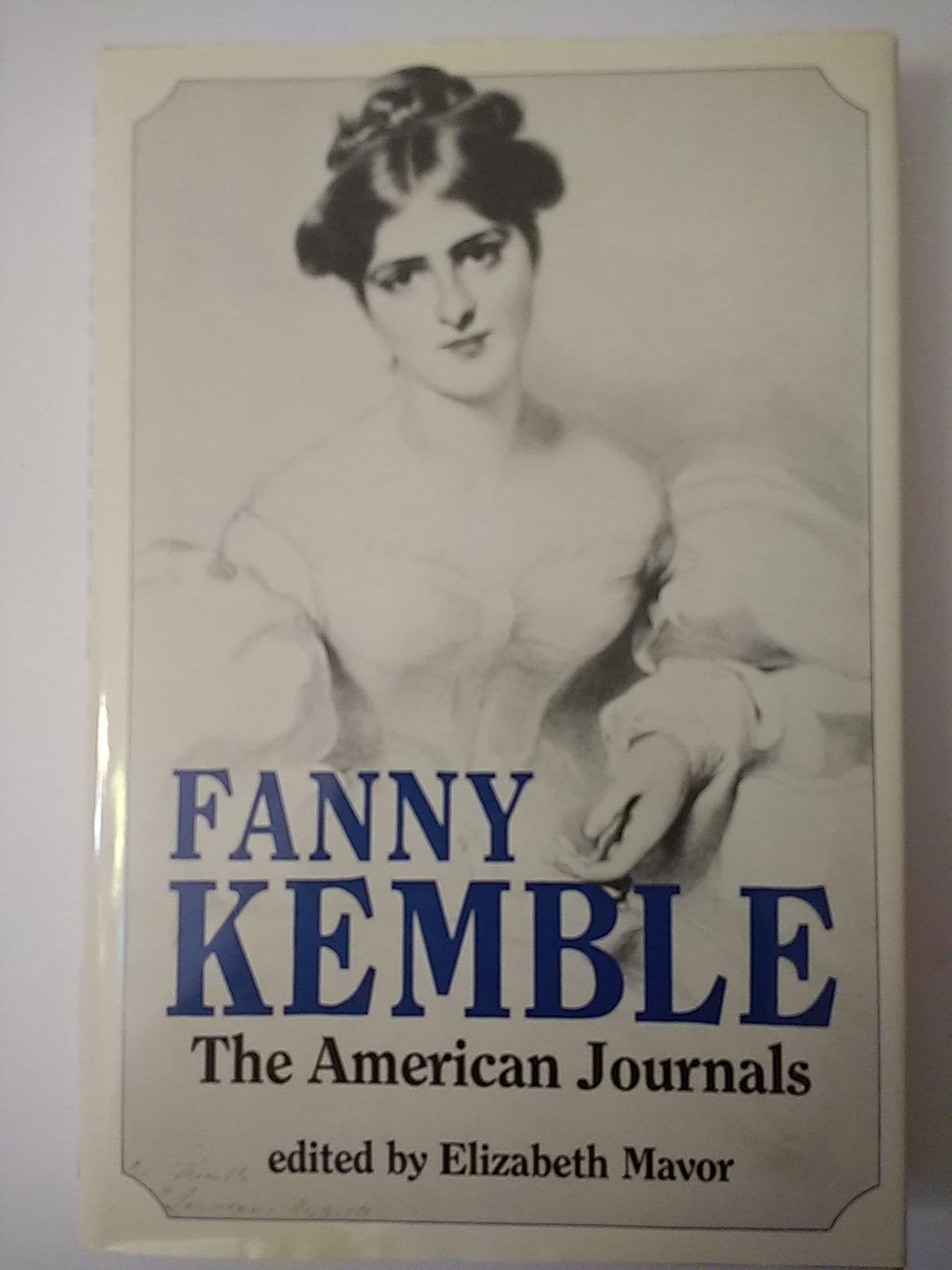 Fanny Kemble: The American Journals.