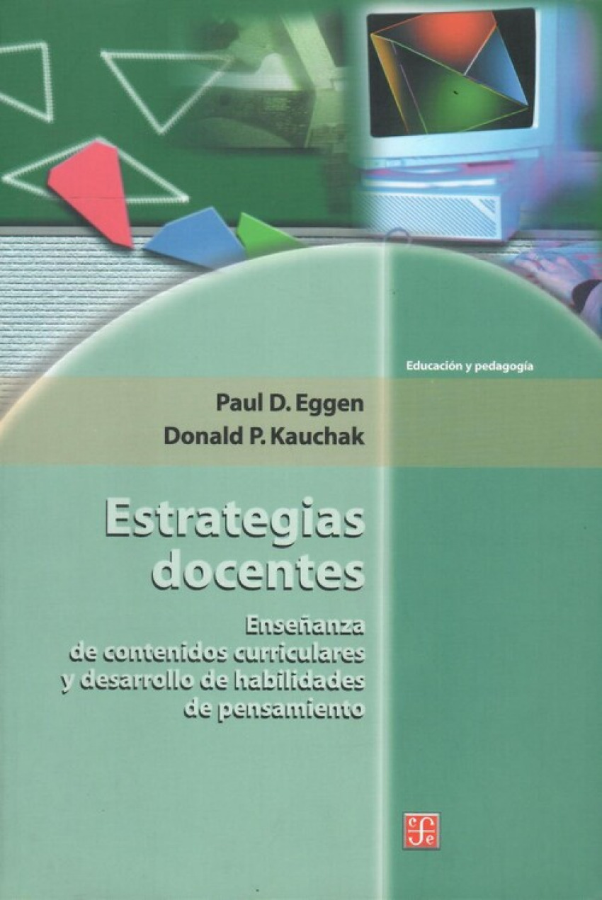Estrategias docentes : Enseñanza de contenidos curriculares y desarrollo de habilidades de pensamien - Eggen, Paul D.