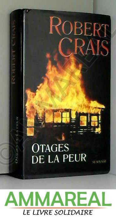 Otages de la peur (Suspense) - Crais - Robert Crais