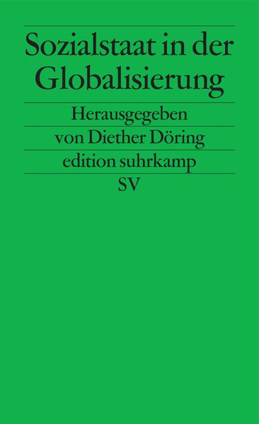 Sozialstaat in der Globalisierung (edition suhrkamp) - Mezger, Erika; Döring, Diether