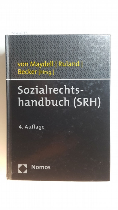 Sozialrechtshandbuch : SRH - Maydell, Bernd von [Hrsg.] ; Becker, Joachim