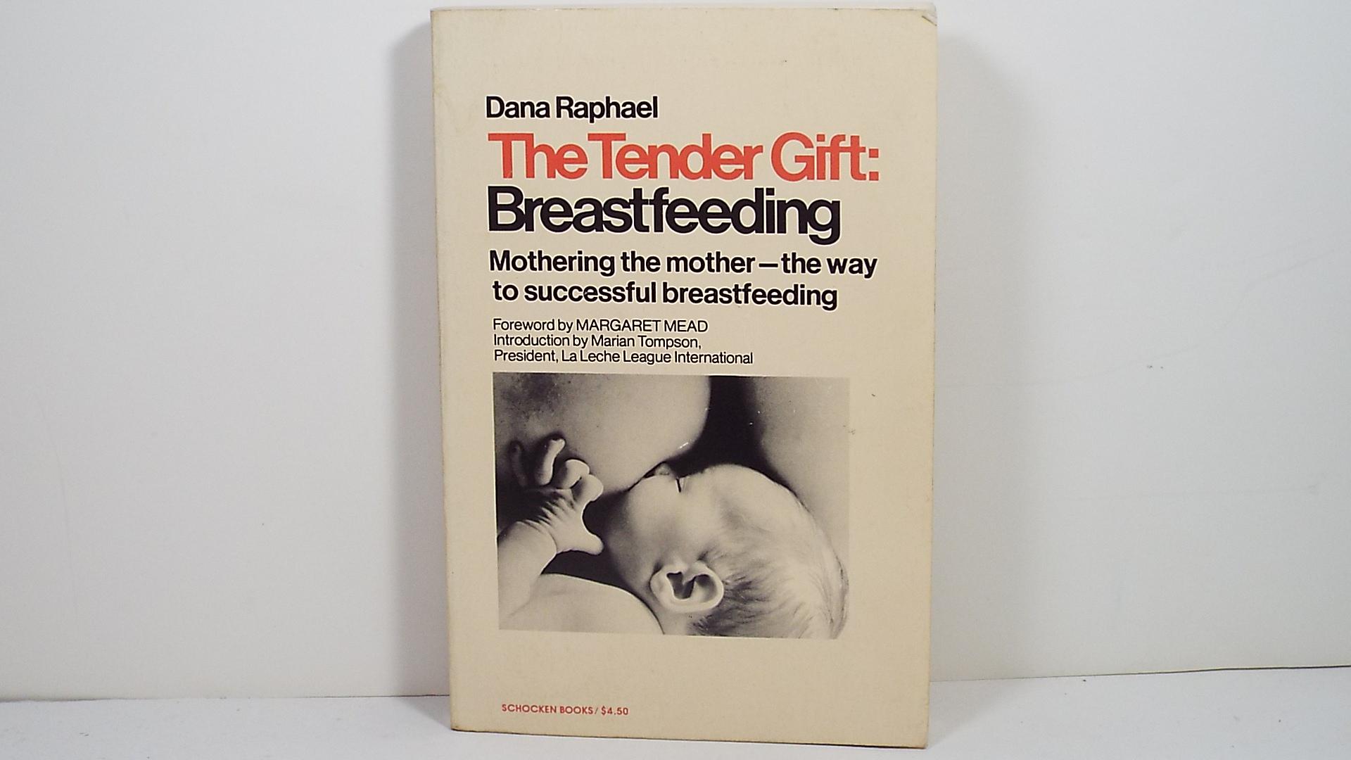 Book　Breastfeeding　Dana　Good　Trade　Very　The　(1955)　Gene　Raphael:　The　Paperback　by　Tender　Gift:　Peddler