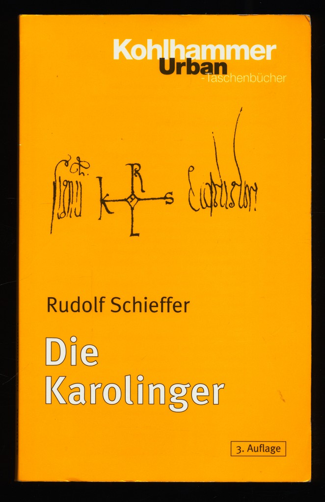 Die Karolinger. - Schieffer, Rudolf (Verfasser)