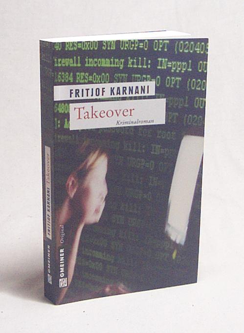 Takeover : Thriller / Fritjof Karnani - Karnani, Fritjof