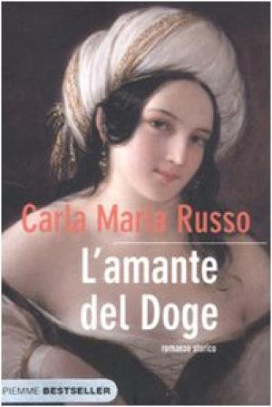 L'amante del Doge - Carla Maria Russo