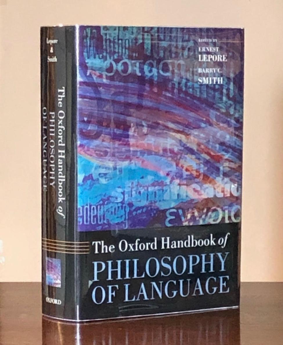 The Oxford Handbook Of Philosophy Of Language Oxford Handbooks De Lepore Ernest Smith Barry C Editors Fine Hardcover 2006 1st Edition Moroccobound Fine Books Ioba