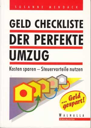 Geld Checkliste: Der perfekte Umzug. - Mendack, Susanne