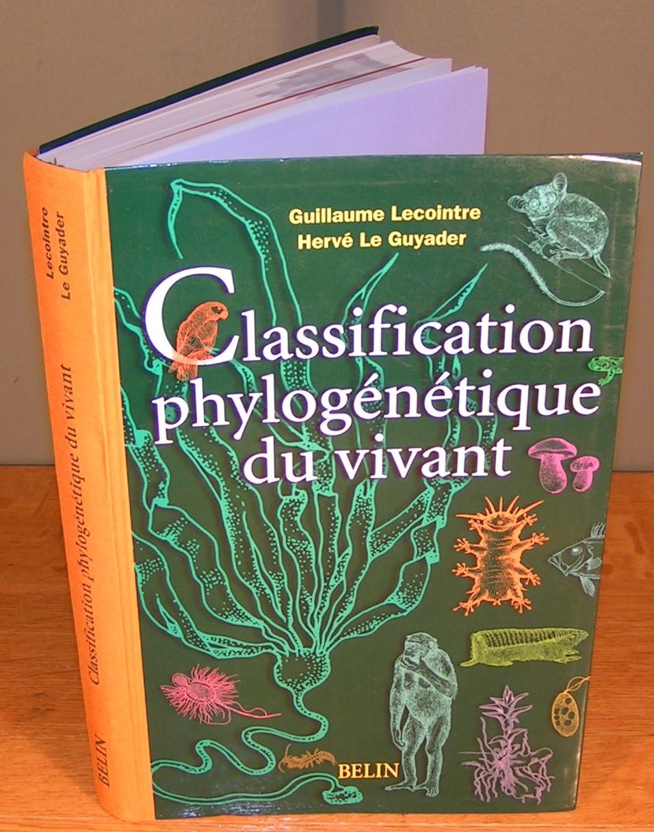 Classification Phylogenetique Du Vivant By Lecointre Guillaume Et Le Guyader Herve Comme Neuf Couverture Souple 2001 Librairie Montreal