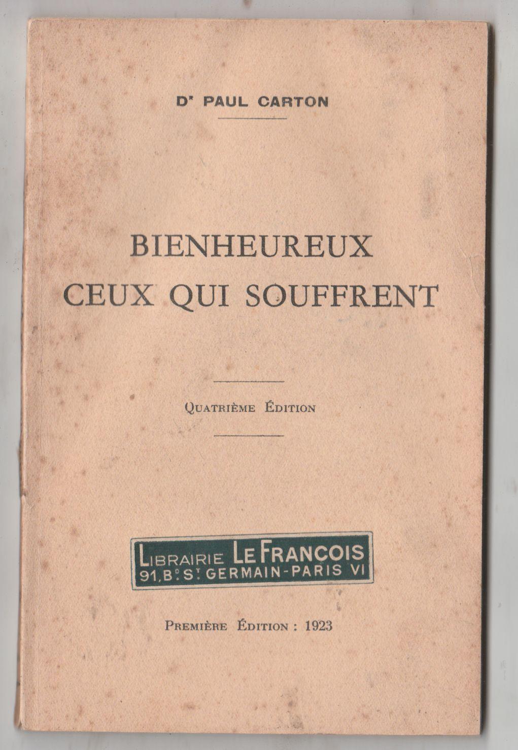 Bienheureux ceux qui souffrent by Paul Carton: Good Soft cover (1951) 4th  Edition. | Biblioteca de Babel