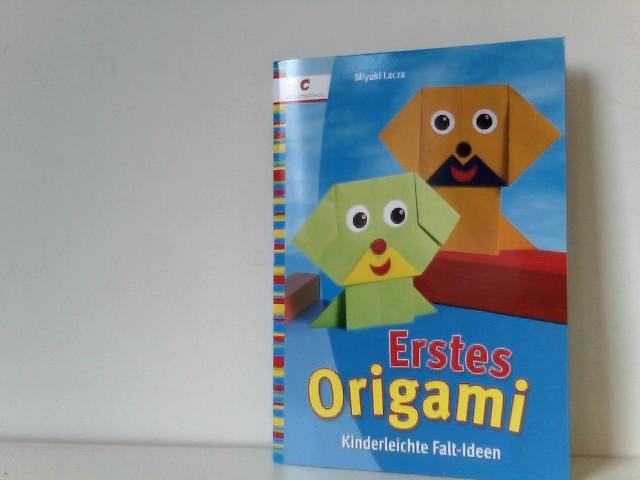 Erstes Origami: Kinderleichte Falt-Ideen - Lacza, Miyuki