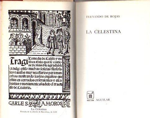 La Celestina . - Rojas, Fernando