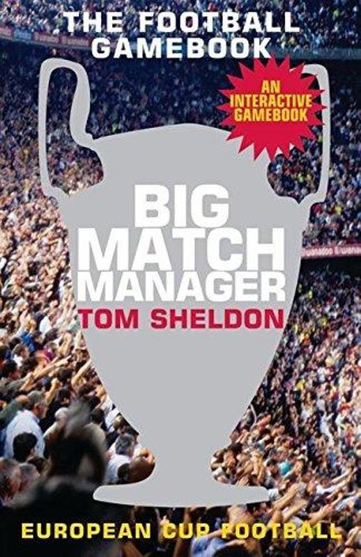 Big Match Manager - Tom Sheldon
