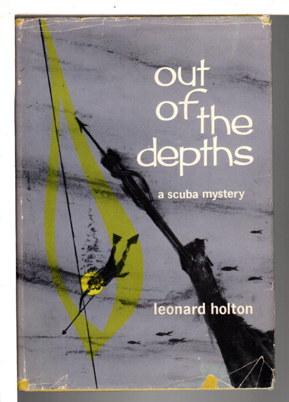 OUT OF THE DEPTHS. - Holton, Leonard (pseudonym for Leonard Wibberley)