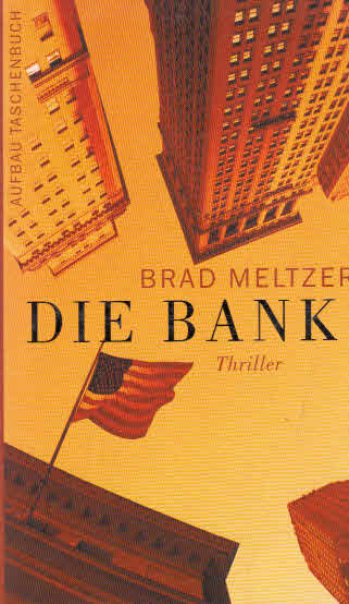 Die Bank. - Meltzer, Brad und Wolfgang Thon