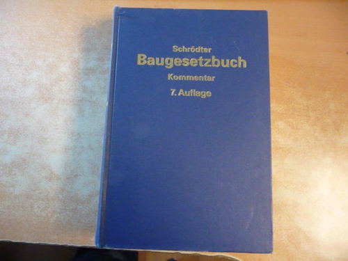 Baugesetzbuch : Kommentar - Schrödter, Hans [Begr.] ; Breuer, Rüdiger