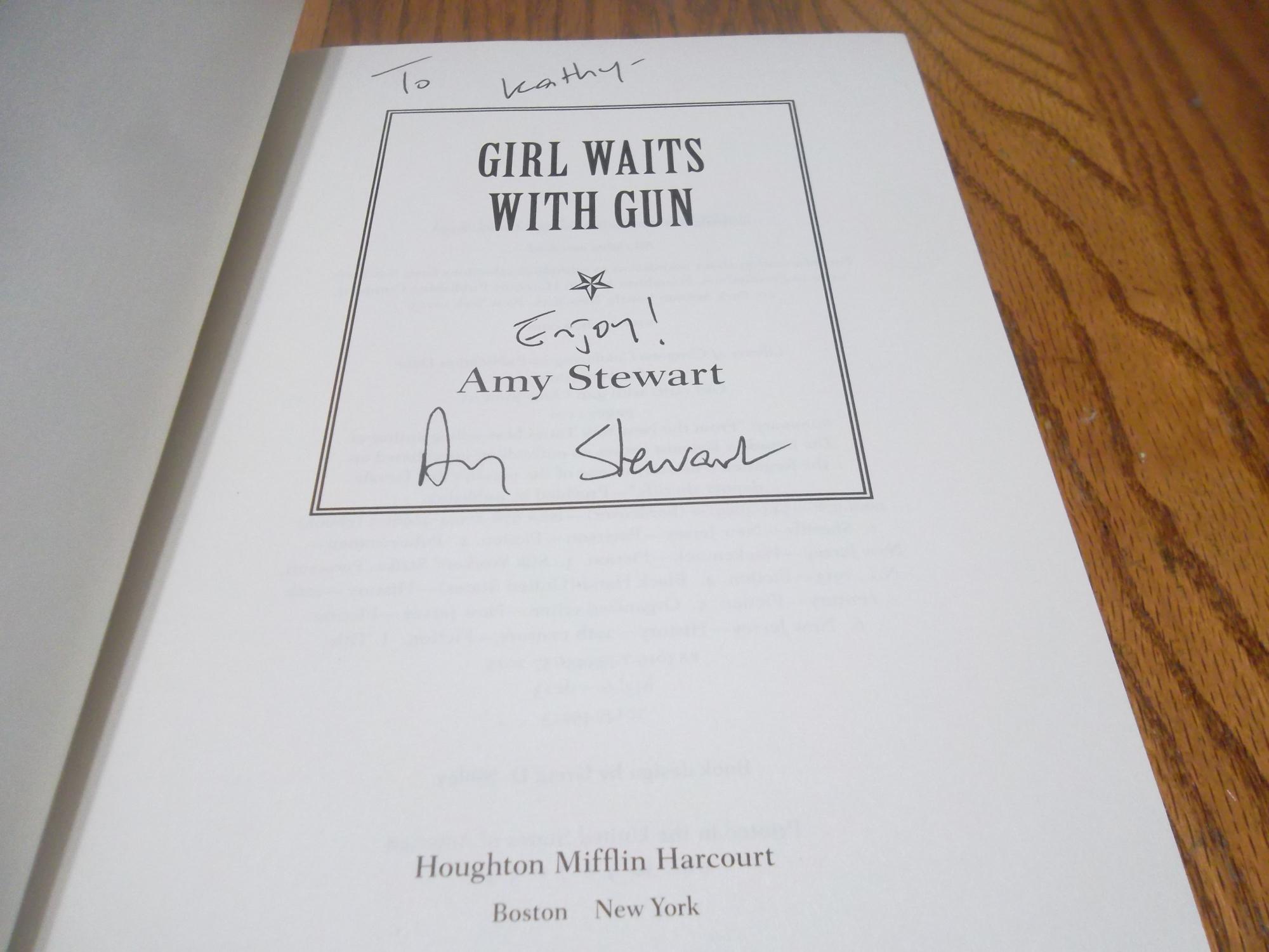 Girl Waits with Gun (A Kopp Sisters Novel) by Amy Stewart Good + Hardcover Signed by Author(s