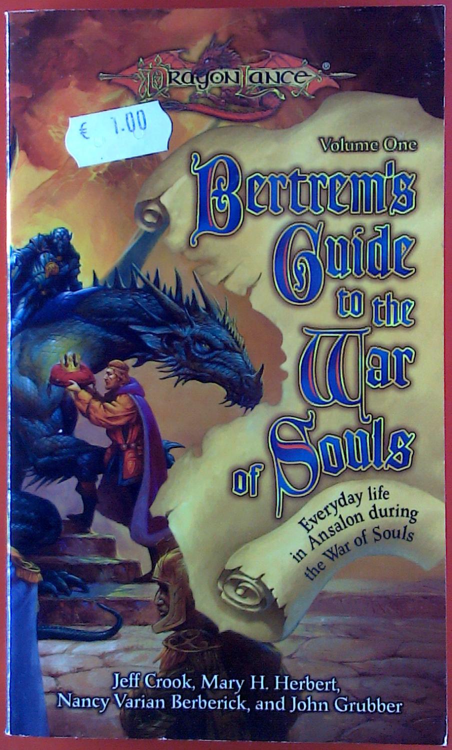 Bertremis Guide to the War of Souls, Volume One - Jeff Crook, Mary H. Herbert, Nancy Varian Berberick, John Grubber